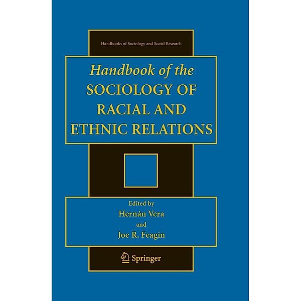 Handbook of the Sociology of Racial and Ethnic Relations / Handbooks of Sociology and Social Research