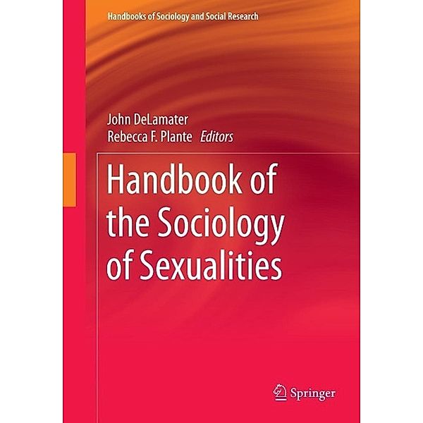 Handbook of the Sociology of Sexualities / Handbooks of Sociology and Social Research