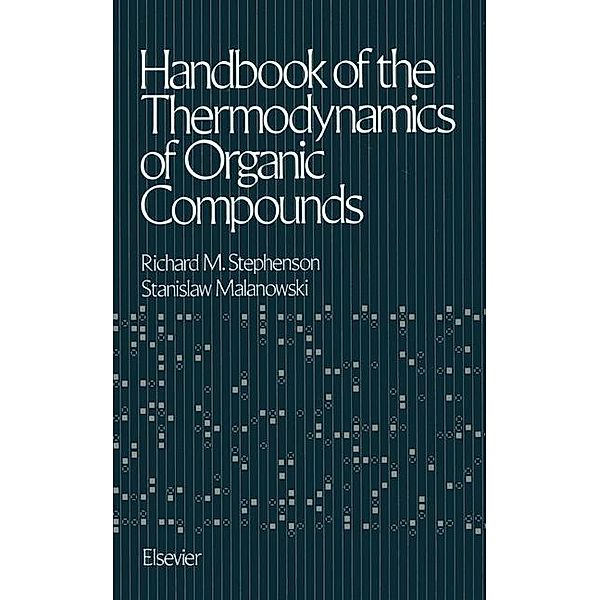 Handbook of the Thermodynamics of Organic Compounds