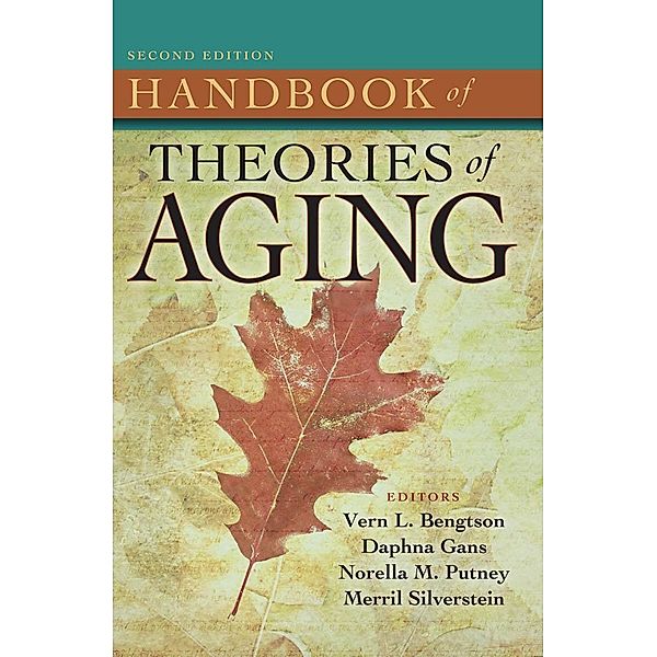 Handbook of Theories of Aging, Second Edition