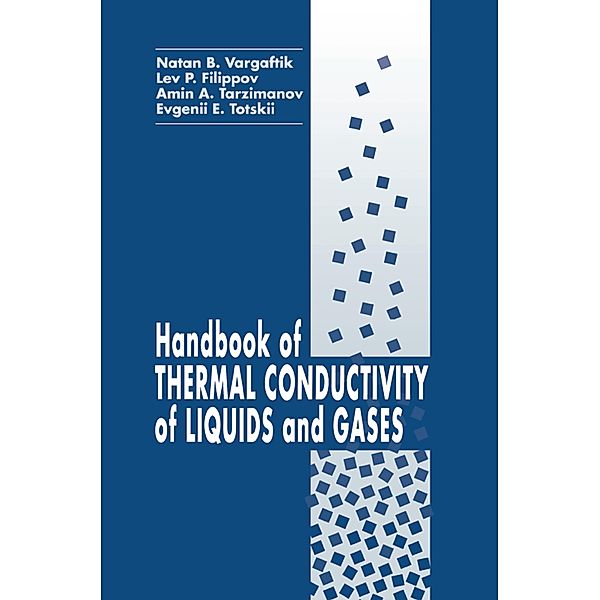 Handbook of Thermal Conductivity of Liquids and Gases, Natan B. Vargaftik