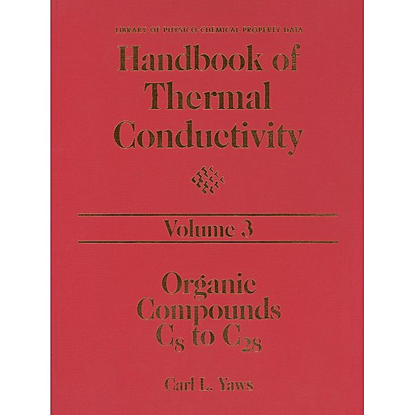 Handbook of Thermal Conductivity, Volume 3, Carl L. Yaws