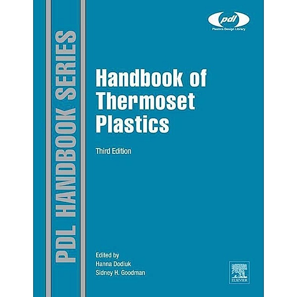 Handbook of Thermoset Plastics / Plastics Design Library