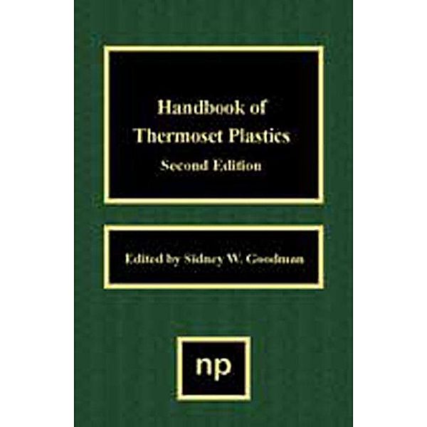 Handbook of Thermoset Plastics / Plastics Design Library