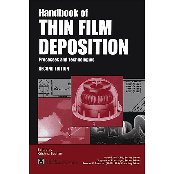 Handbook of Thin Film Deposition Techniques Principles, Methods, Equipment and Applications, Second Editon, Krishna Seshan