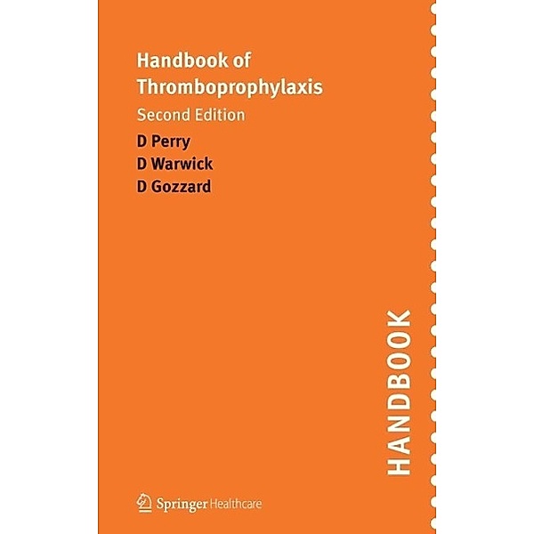 Handbook of Thromboprophylaxis, David Gozzard, David Warwick