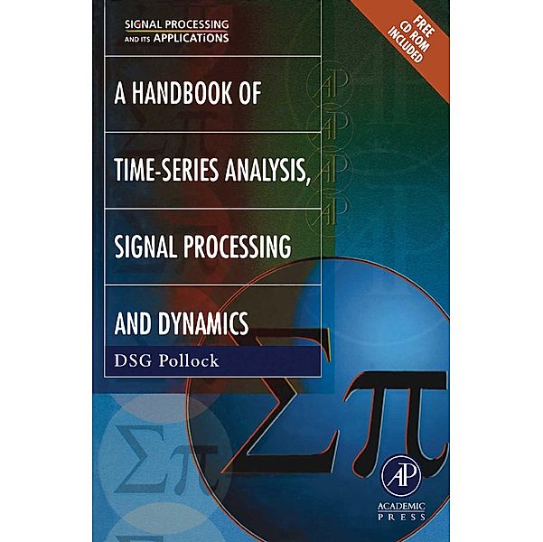 Handbook of Time Series Analysis, Signal Processing, and Dynamics