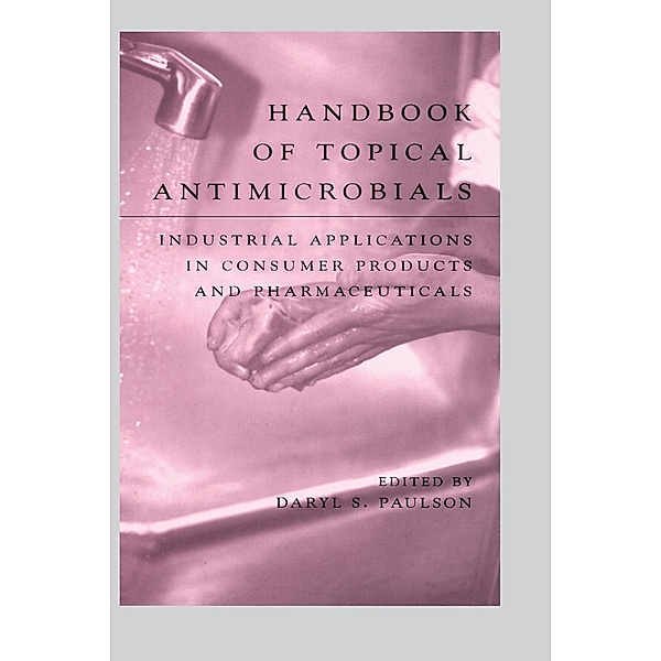 Handbook of Topical Antimicrobials, Daryl S. Paulson