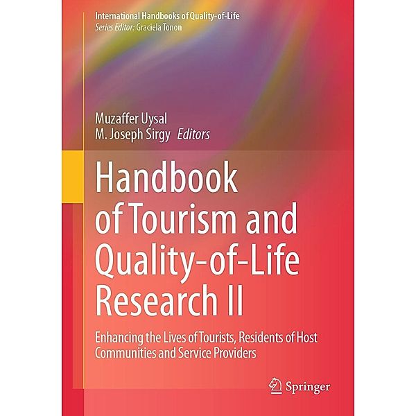 Handbook of Tourism and Quality-of-Life Research II / International Handbooks of Quality-of-Life