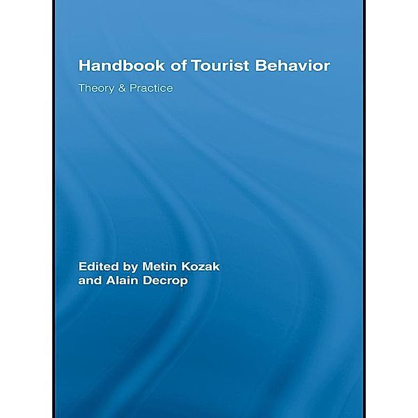 Handbook of Tourist Behavior