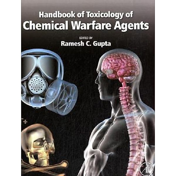 Handbook of Toxicology of Chemical Warfare Agents, Ramesh C. Gupta