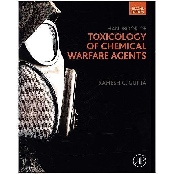 Handbook of Toxicology of Chemical Warfare Agents, Ramesh Gupta