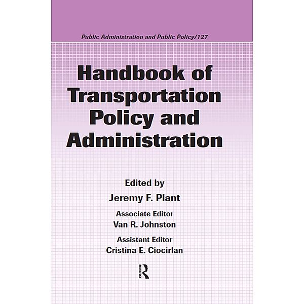 Handbook of Transportation Policy and Administration