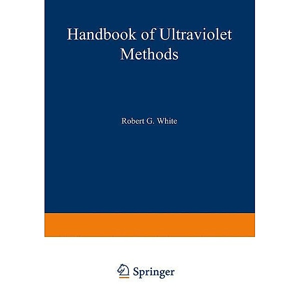 Handbook of Ultraviolet Methods, Robert G. White