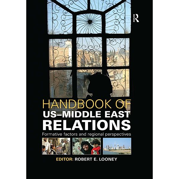 Handbook of US-Middle East Relations