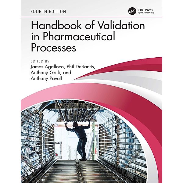 Handbook of Validation in Pharmaceutical Processes, Fourth Edition