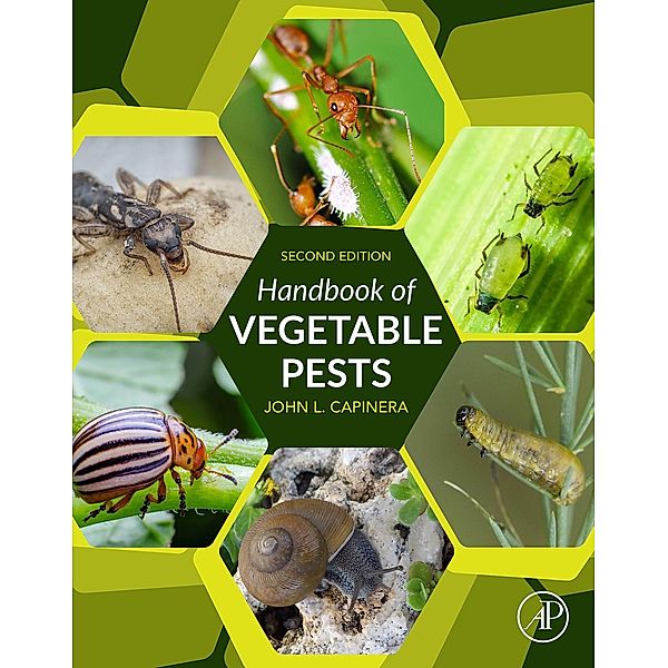 Handbook of Vegetable Pests, John Capinera