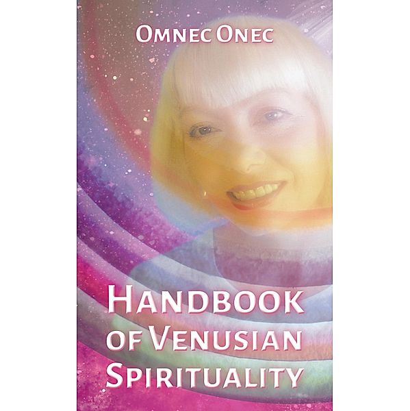 Handbook of Venusian Spirituality, Omnec Onec