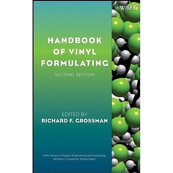 Handbook of Vinyl Formulating, Richard F. Grossman