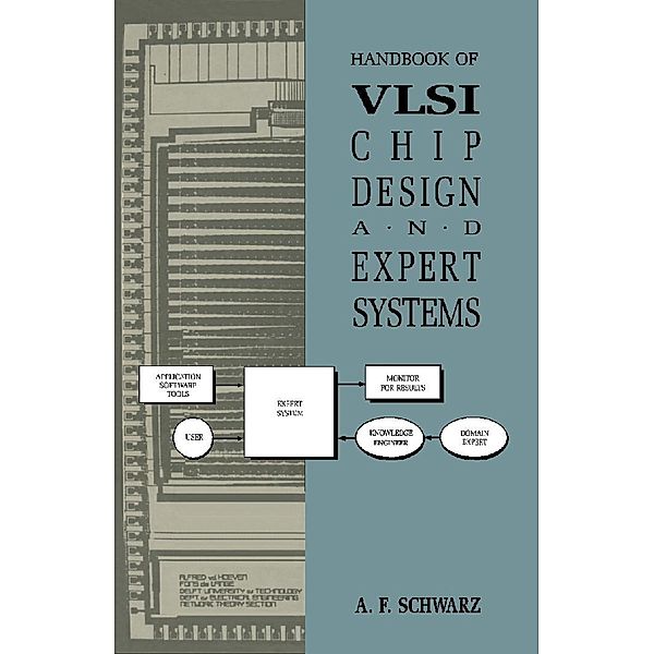 Handbook of VLSI Chip Design and Expert Systems, A. F. Schwarz