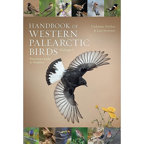 Handbook of Western Palearctic Birds, Volume 1, Hadoram Shirihai, Lars Svensson