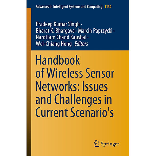 Handbook of Wireless Sensor Networks: Issues and Challenges in Current Scenario's