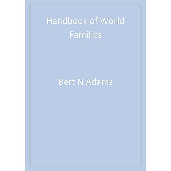 Handbook of World Families, Jan Trost, Bert N. Adams