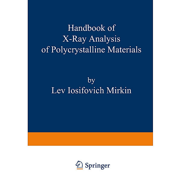 Handbook of X-Ray Analysis of Polycrystalline Materials, Lev. I. Mirkin