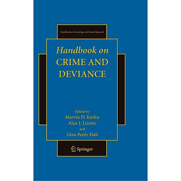 Handbook on Crime and Deviance / Handbooks of Sociology and Social Research