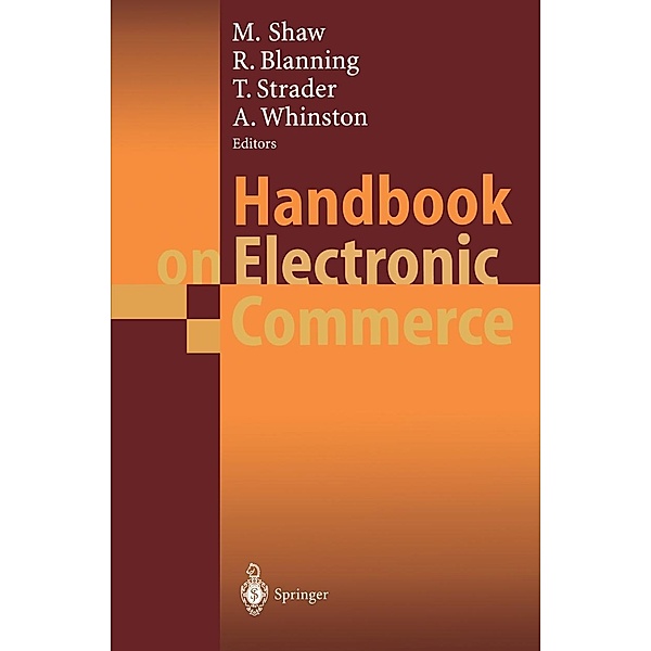 Handbook on Electronic Commerce / International Handbooks on Information Systems