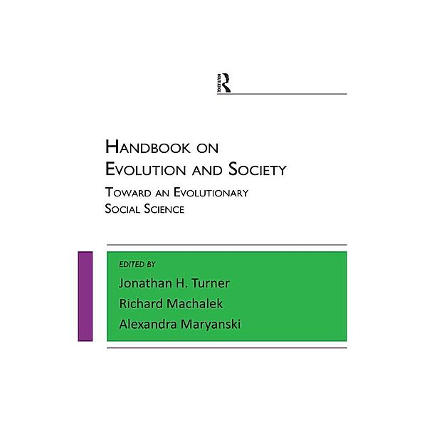 Handbook on Evolution and Society, Alexandra Maryanski, Richard Machalek, Jonathan H. Turner