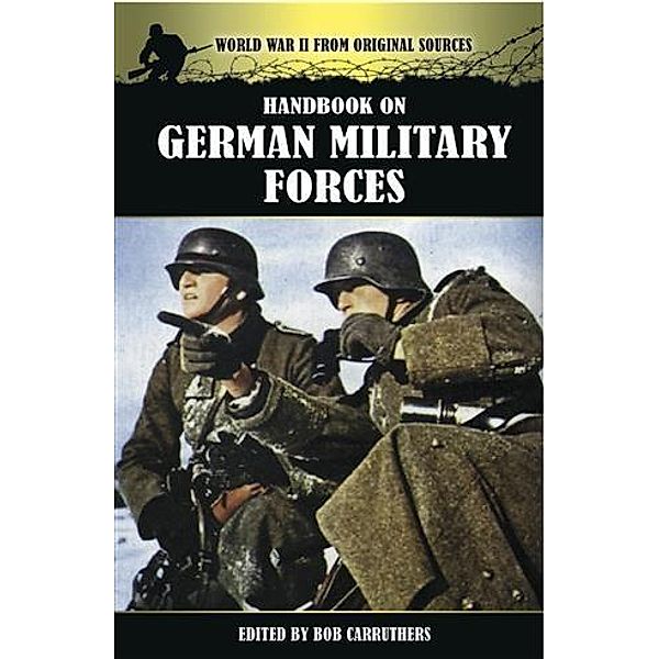 Handbook on German Military Forces, Bob Carruthers