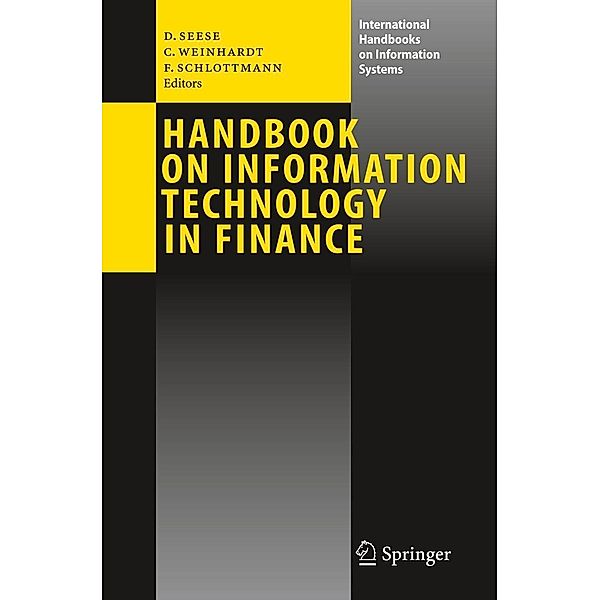 Handbook on Information Technology in Finance / International Handbooks on Information Systems