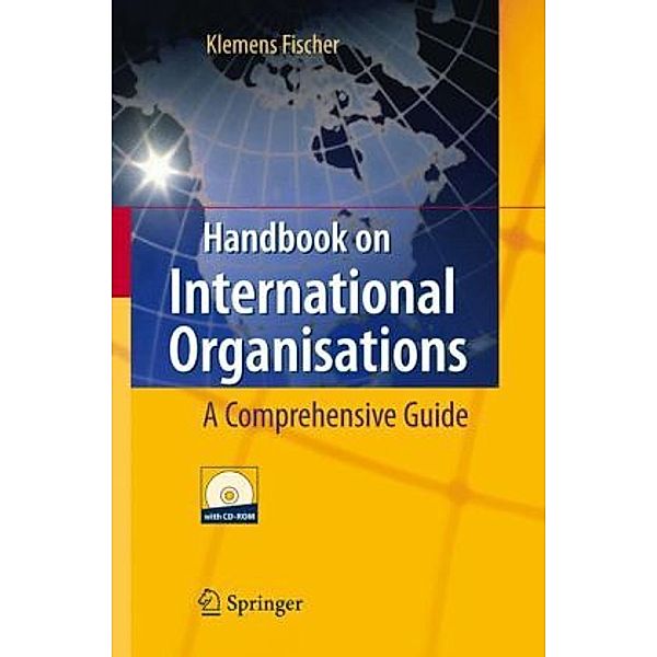 Handbook on International Organisations, w. CD-ROM, Klemens Fischer