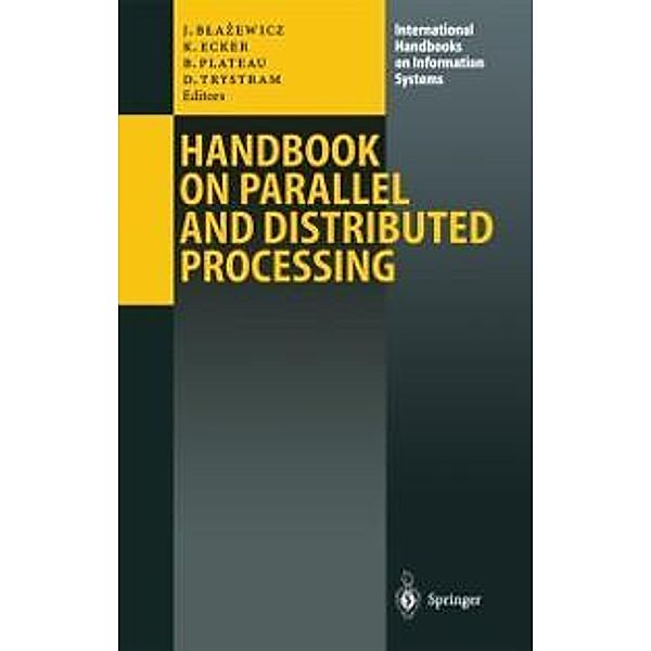 Handbook on Parallel and Distributed Processing / International Handbooks on Information Systems