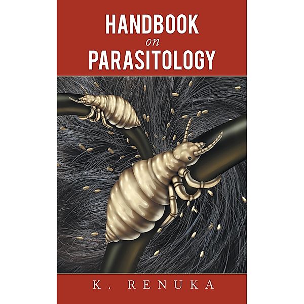 Handbook on Parasitology, K. Renuka