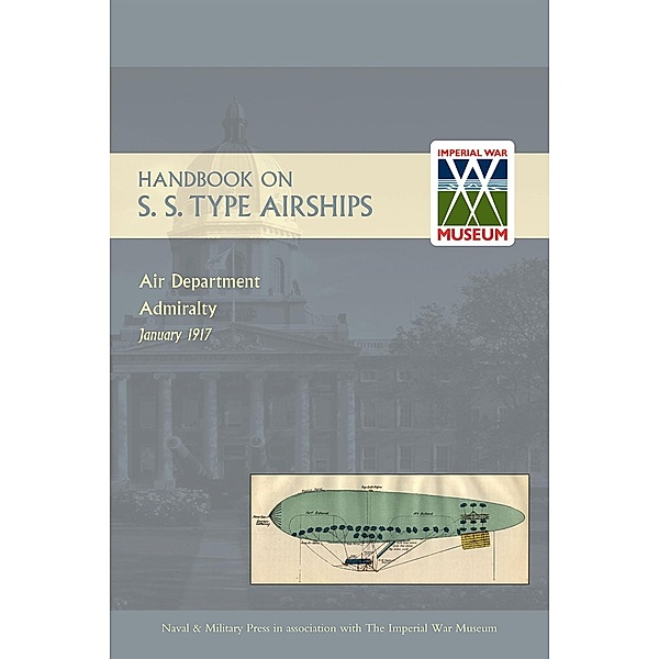 Handbook on S.S. Type Airships / Andrews UK, Airship Department Admiralty