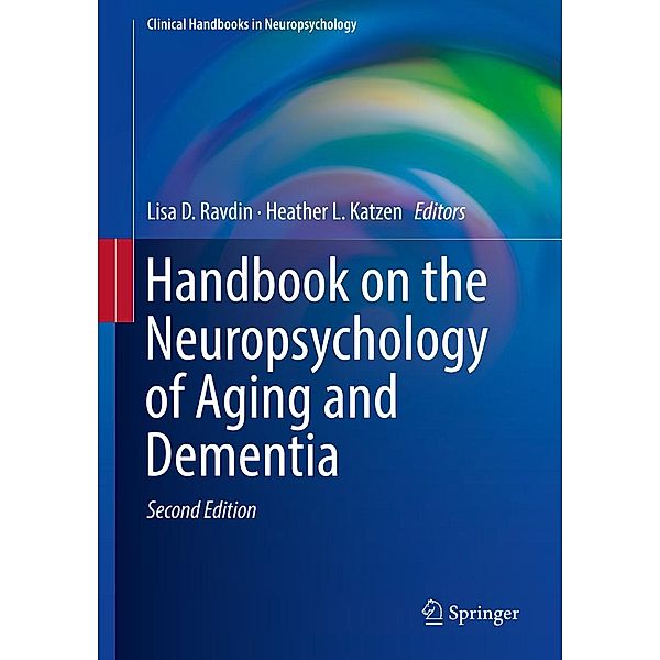 Handbook on the Neuropsychology of Aging and Dementia / Clinical Handbooks in Neuropsychology