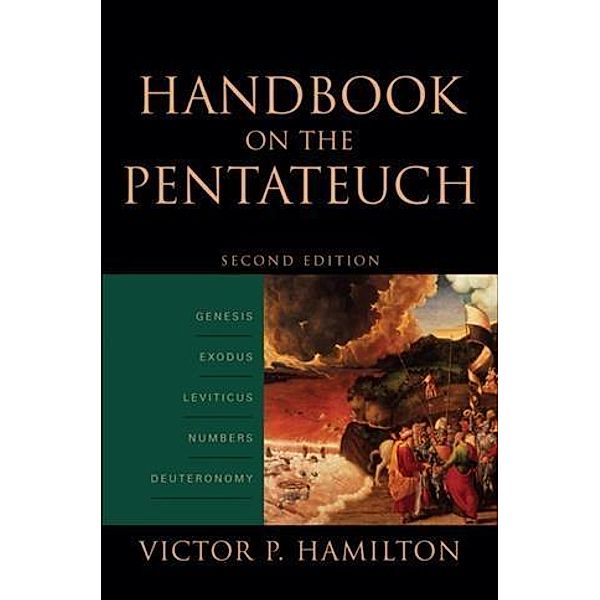 Handbook on the Pentateuch, Victor P. Hamilton