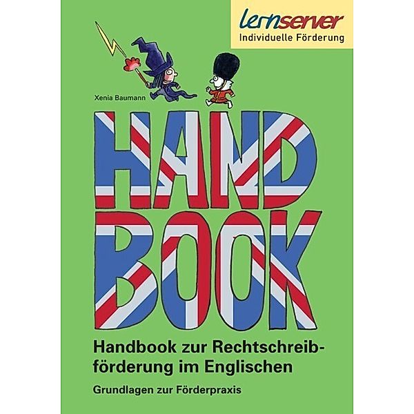 Handbook zur Rechtschreibförderung im Englischen, Xenia Baumann