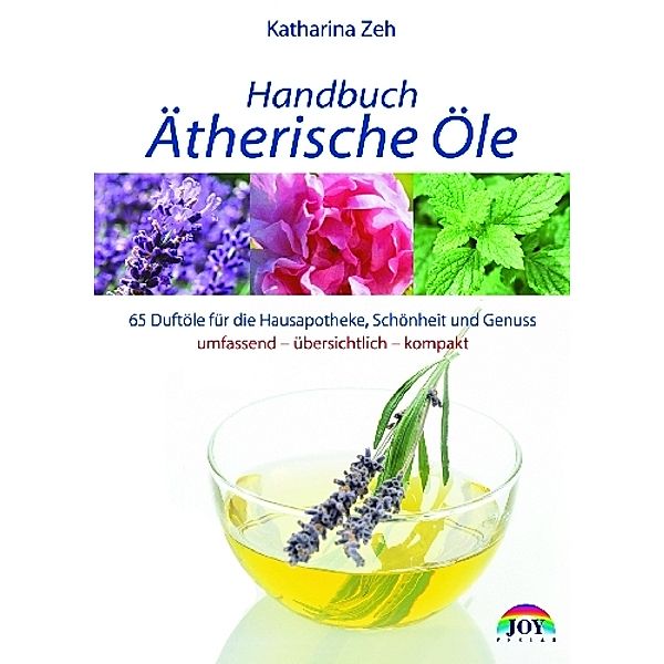 Handbuch Ätherische Öle, Katharina Zeh