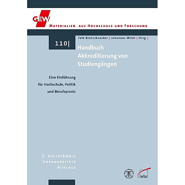 Handbuch Akkreditierung von Studiengängen / GEW-Materialien aus Hochschule und Forschung Bd.110, Falk Bretschneider, Johannes Wildt