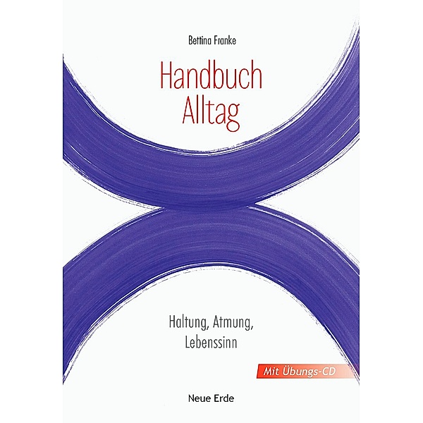 Handbuch Alltag, mit Übungs-CD, Bettina Franke