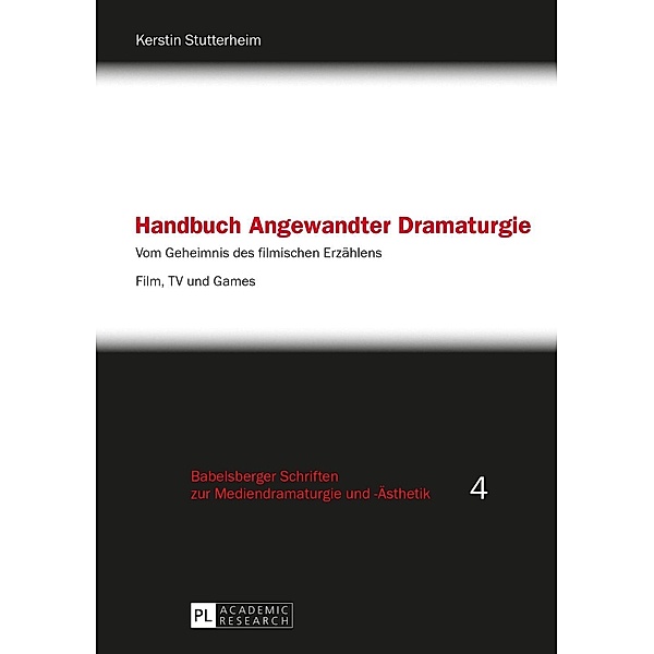 Handbuch Angewandter Dramaturgie, Kerstin Stutterheim