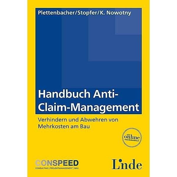 Handbuch Anti-Claim-Management, Wolf Plettenbacher, Martin Stopfer, Katharina Nowotny