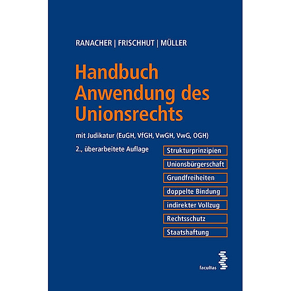 Handbuch Anwendung des Unionsrechts, Christian Ranacher, Markus Frischhut, Andreas Th. Müller