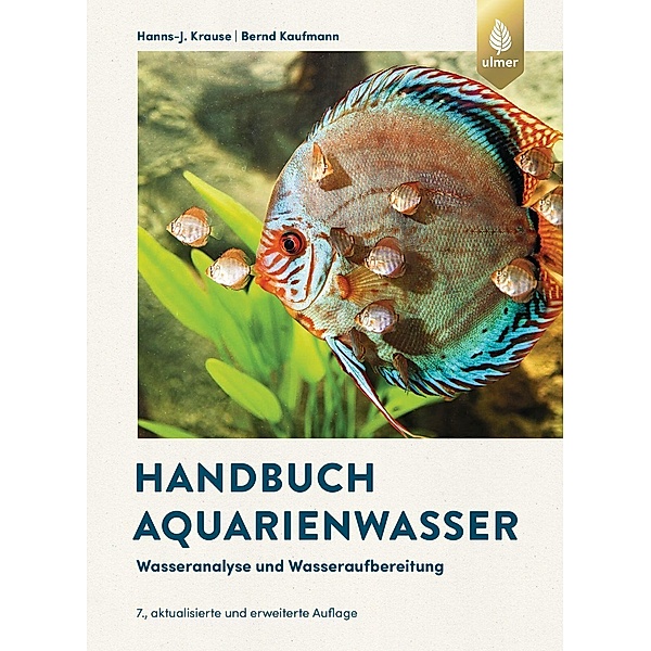 Handbuch Aquarienwasser, Hanns-J. Krause, Bernd Kaufmann