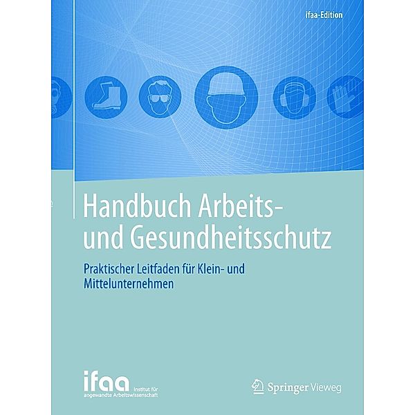 Handbuch Arbeits- und Gesundheitsschutz / Springer Vieweg