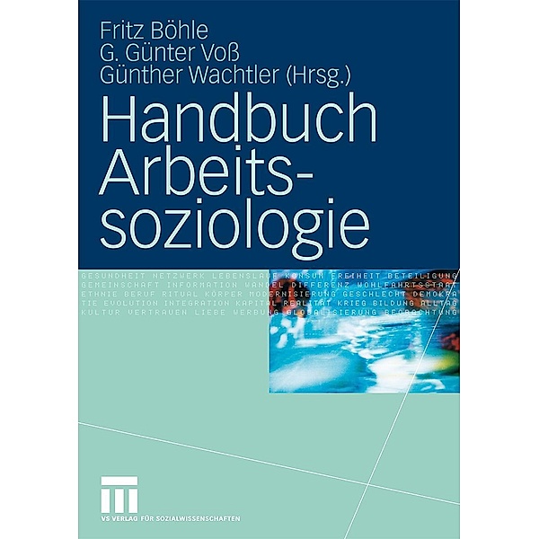 Handbuch Arbeitssoziologie, Fritz Böhle, G. Günter Voß, Günther Wachtler