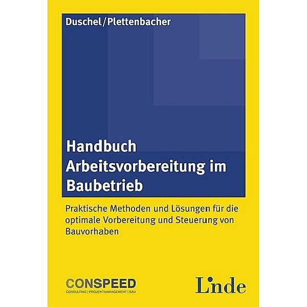 Handbuch Arbeitsvorbereitung im Baubetrieb, Michael Duschel, Wolf Plettenbacher